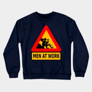 Men at work Crewneck Sweatshirt